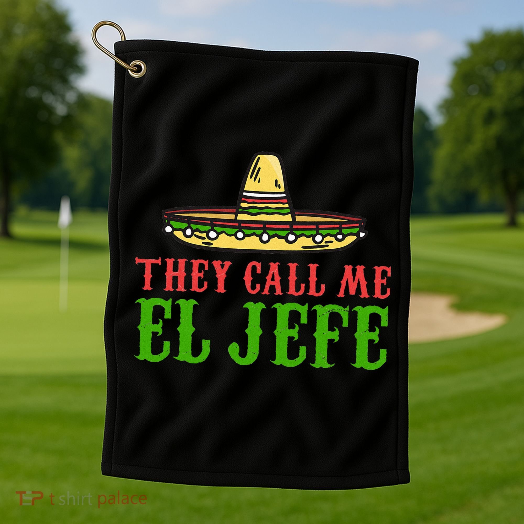 They Call Me El Jefe Mexican Bearded Men Golf Towel