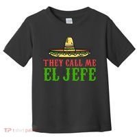 They Call Me El Jefe Mexican Bearded Men Toddler T-Shirt thumb 0