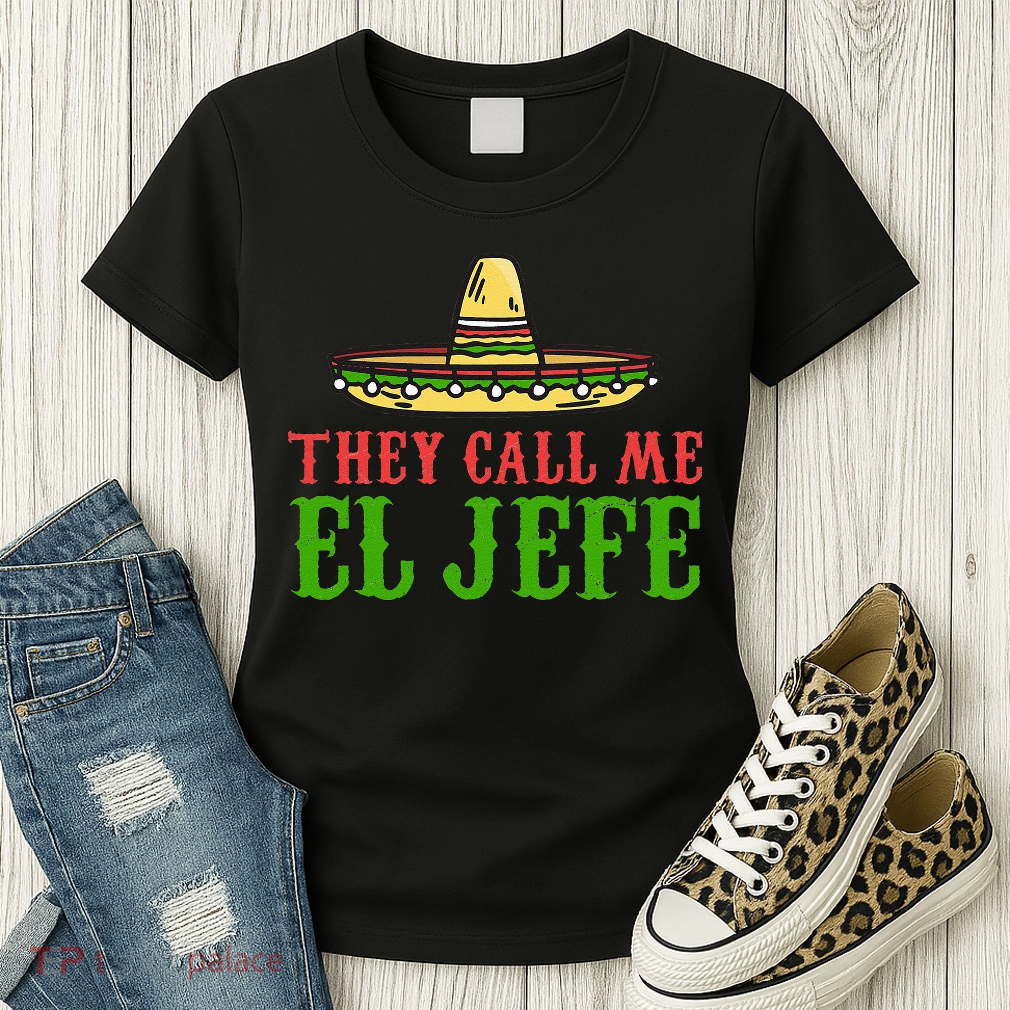 They Call Me El Jefe Mexican Bearded Men Women's T-Shirt