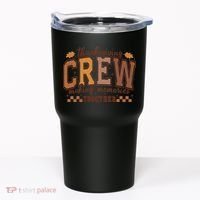 Thanksgiving Crew Making Memories Together Tumbler thumb 0