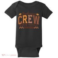 Thanksgiving Crew Making Memories Together Baby Bodysuit thumb 0