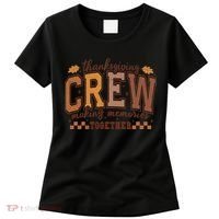 Thanksgiving Crew Making Memories Together Women's T-Shirt thumb 0