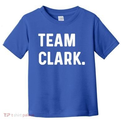 Team Clark Meaningful Gift Toddler T-Shirt