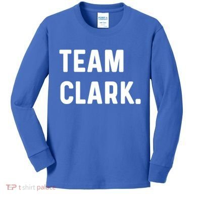Team Clark Meaningful Gift Kids Long Sleeve Shirt