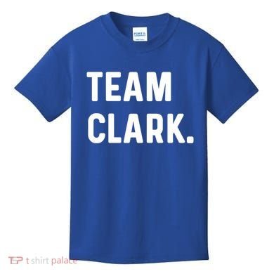 Team Clark Meaningful Gift Kids T-Shirt