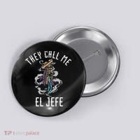 They Call Me El Jefe Mexican Boss Chef Sheriff Sombrero Button thumb 0