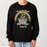 Trash Can Not Talker Can’T Women's Sweatshirt thumb 0