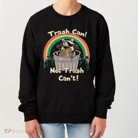 Trash Can Not Talker Can’T Women's Sweatshirt thumb 0