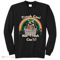 Trash Can Not Talker Can’T Sweatshirt thumb 0