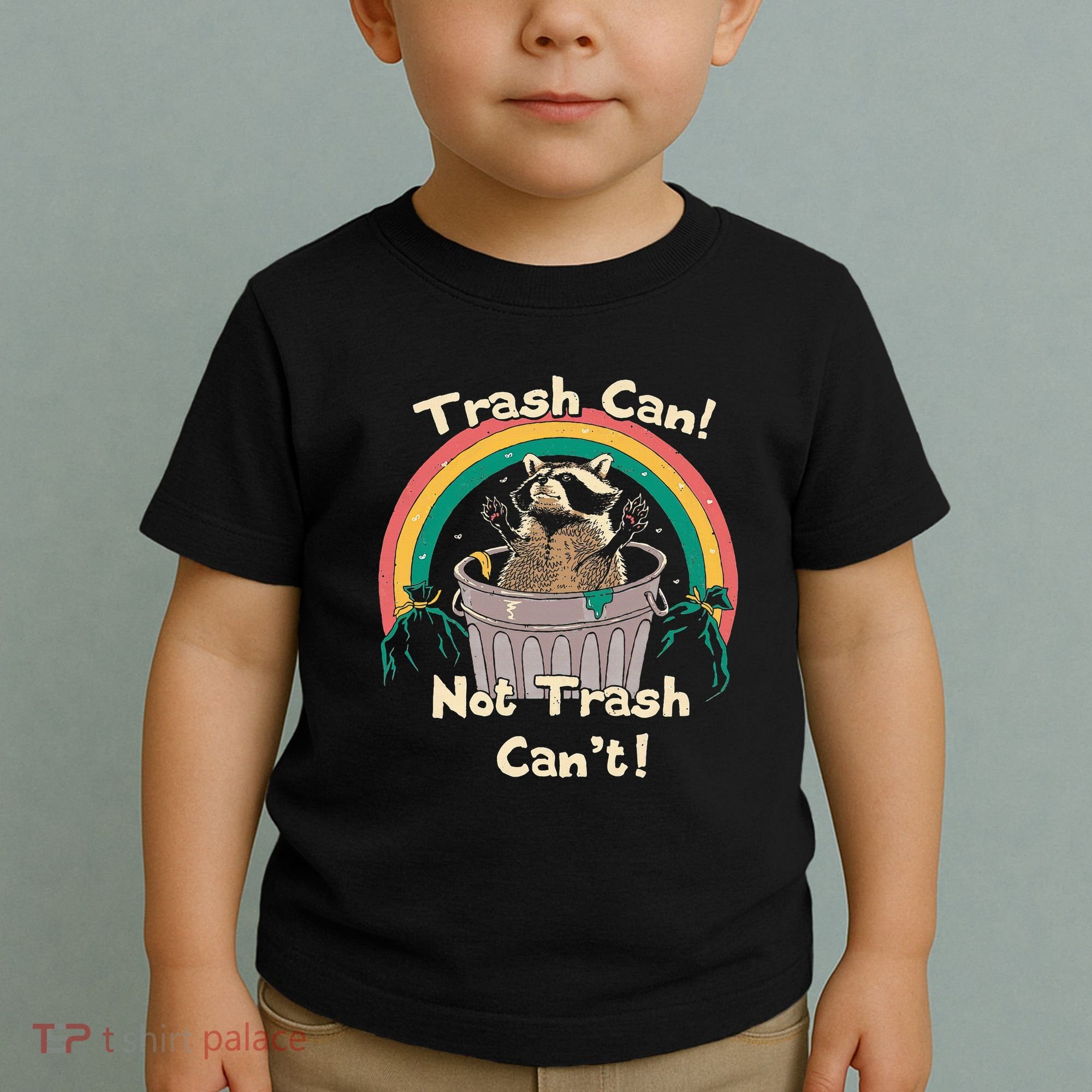 Trash Can Not Talker Can’T Toddler T-Shirt