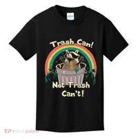 Trash Can Not Talker Can’T Kids T-Shirt thumb 0