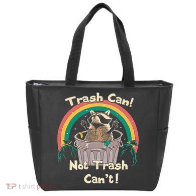 Trash Can Not Talker Can’T Tote Bag