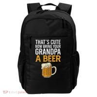 That's Cute Now Bring Your Grandpa A Beer Tee Father's Day Backpack thumb 0