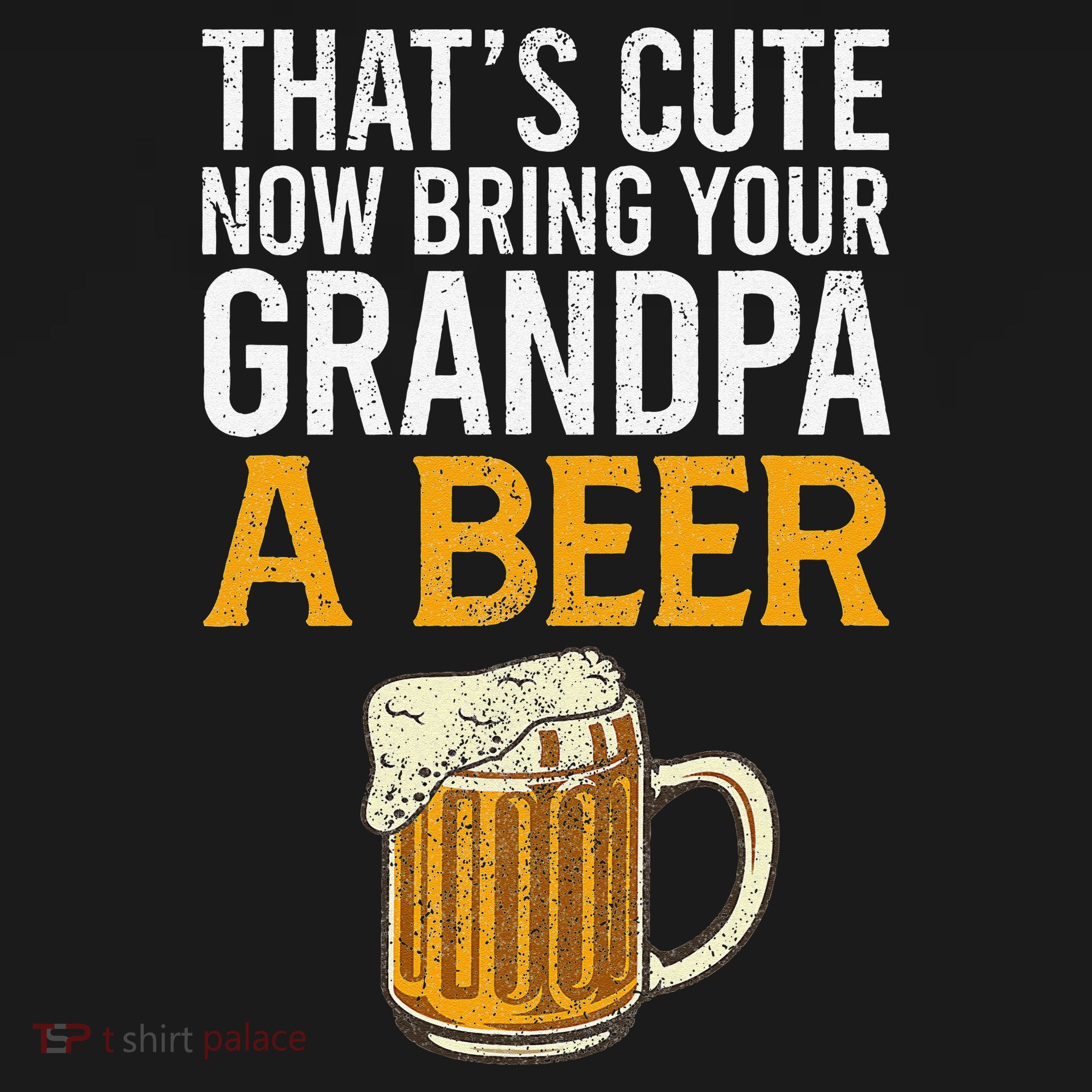That's Cute Now Bring Your Grandpa A Beer Tee Father's Day Women's Hoodie