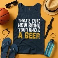 That's Cute Now Bring Your Uncle A Beer Shirt Father's Day Tank Top thumb 4