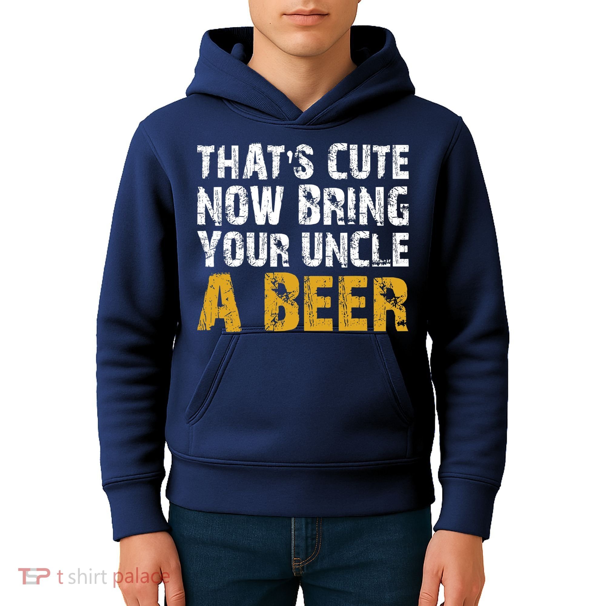 That's Cute Now Bring Your Uncle A Beer Shirt Father's Day Kids Hoodie