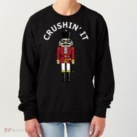 Trendy Christmas Nutcracker Crushin It Women's Sweatshirt thumb 0
