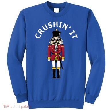 Trendy Christmas Nutcracker Crushin It Sweatshirt
