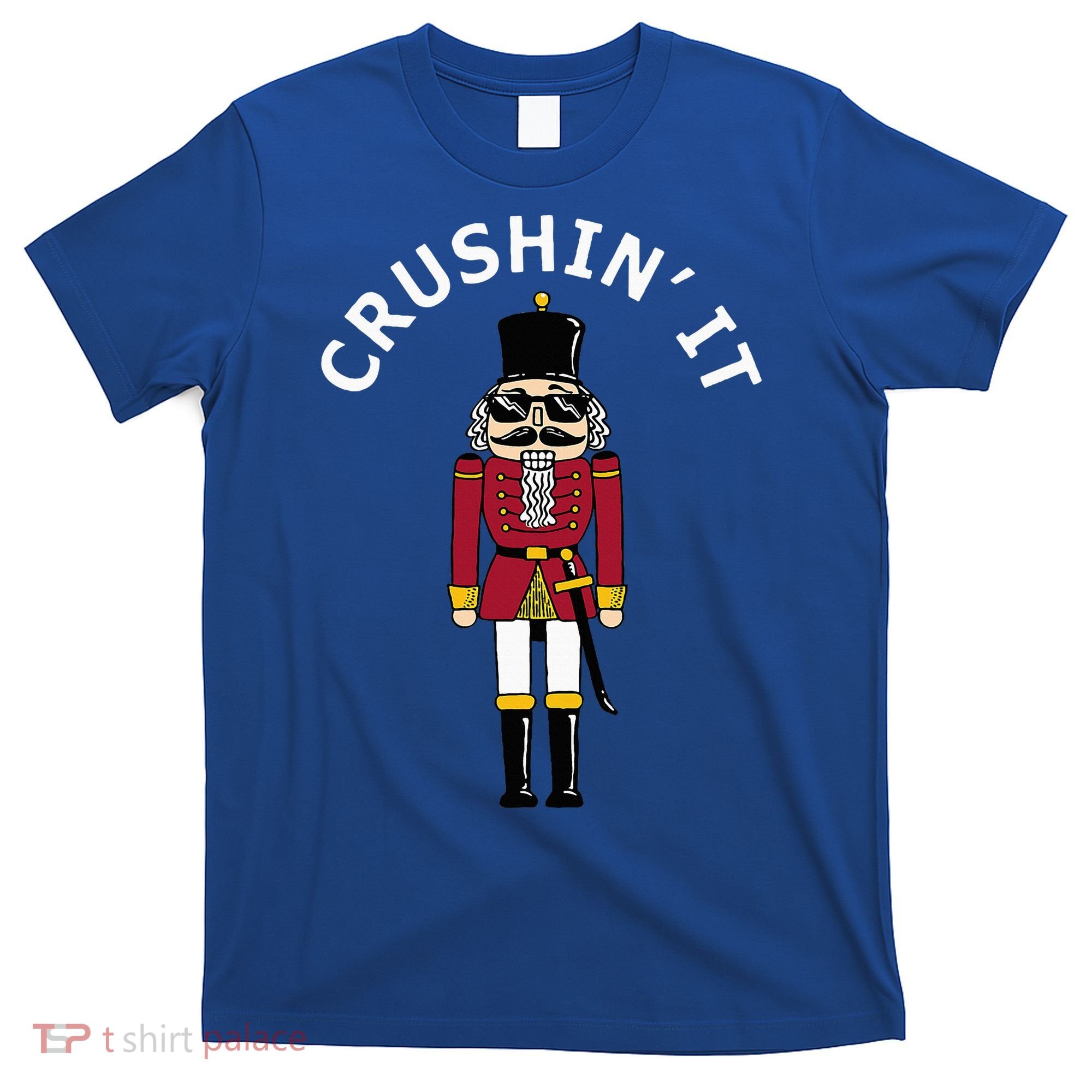 Trendy Christmas Nutcracker Crushin It T-Shirt