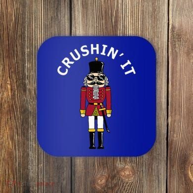 Trendy Christmas Nutcracker Crushin It Coaster
