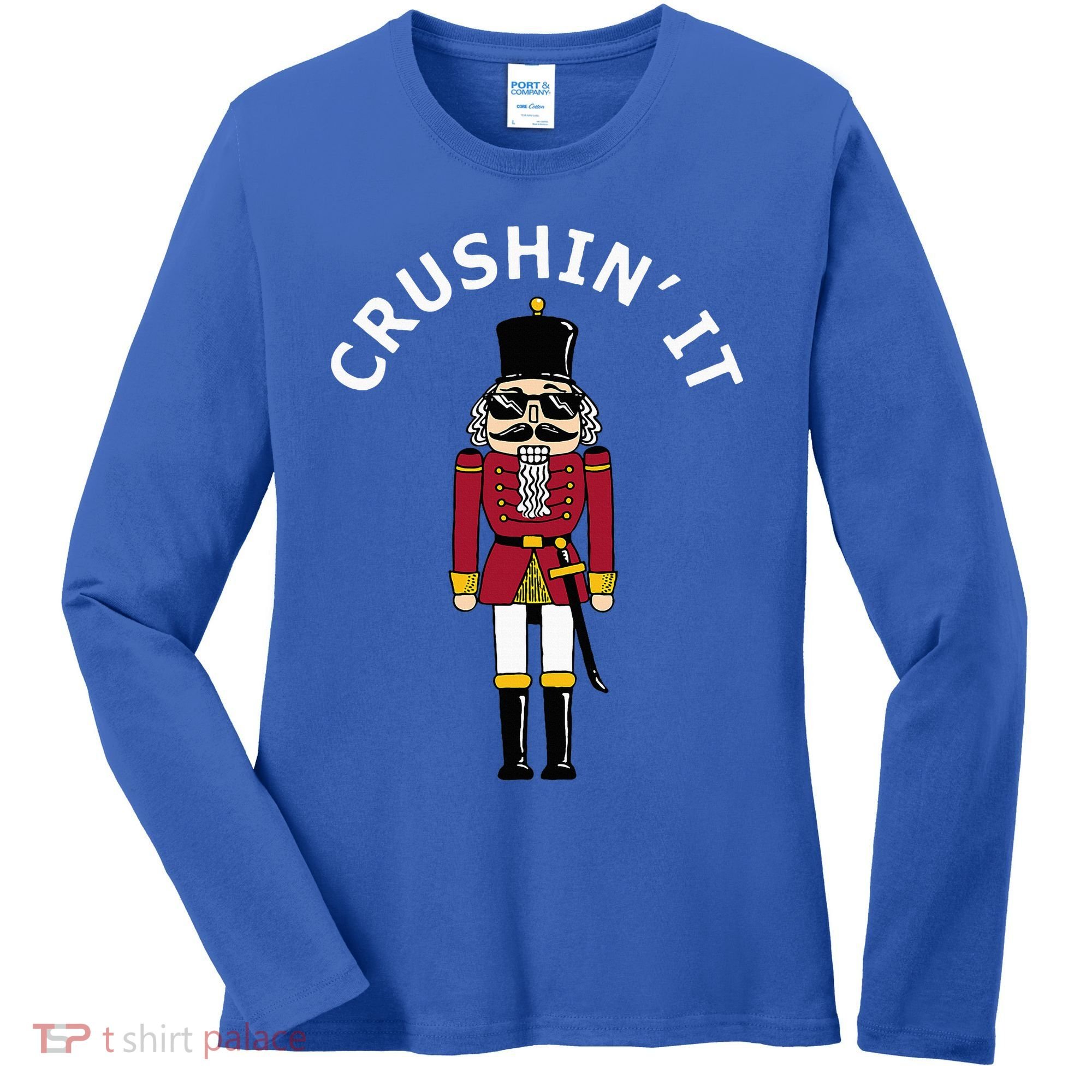 Trendy Christmas Nutcracker Crushin It Women's Long Sleeve Shirt