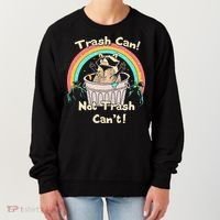 Trash Can Not Trash CanT Funny Raccoon Women's Sweatshirt thumb 0
