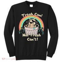 Trash Can Not Trash CanT Funny Raccoon Sweatshirt thumb 0