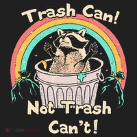 Trash Can Not Trash CanT Funny Raccoon Hat thumb 2