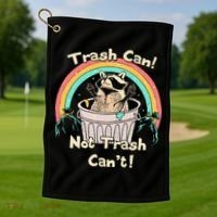 Trash Can Not Trash CanT Funny Raccoon Golf Towel thumb 1