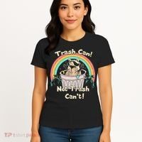 Trash Can Not Trash CanT Funny Raccoon Women's T-Shirt thumb 4
