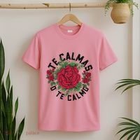 Te Calmas O Te Calmo Spanish T-Shirt thumb 2