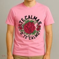 Te Calmas O Te Calmo Spanish T-Shirt thumb 3