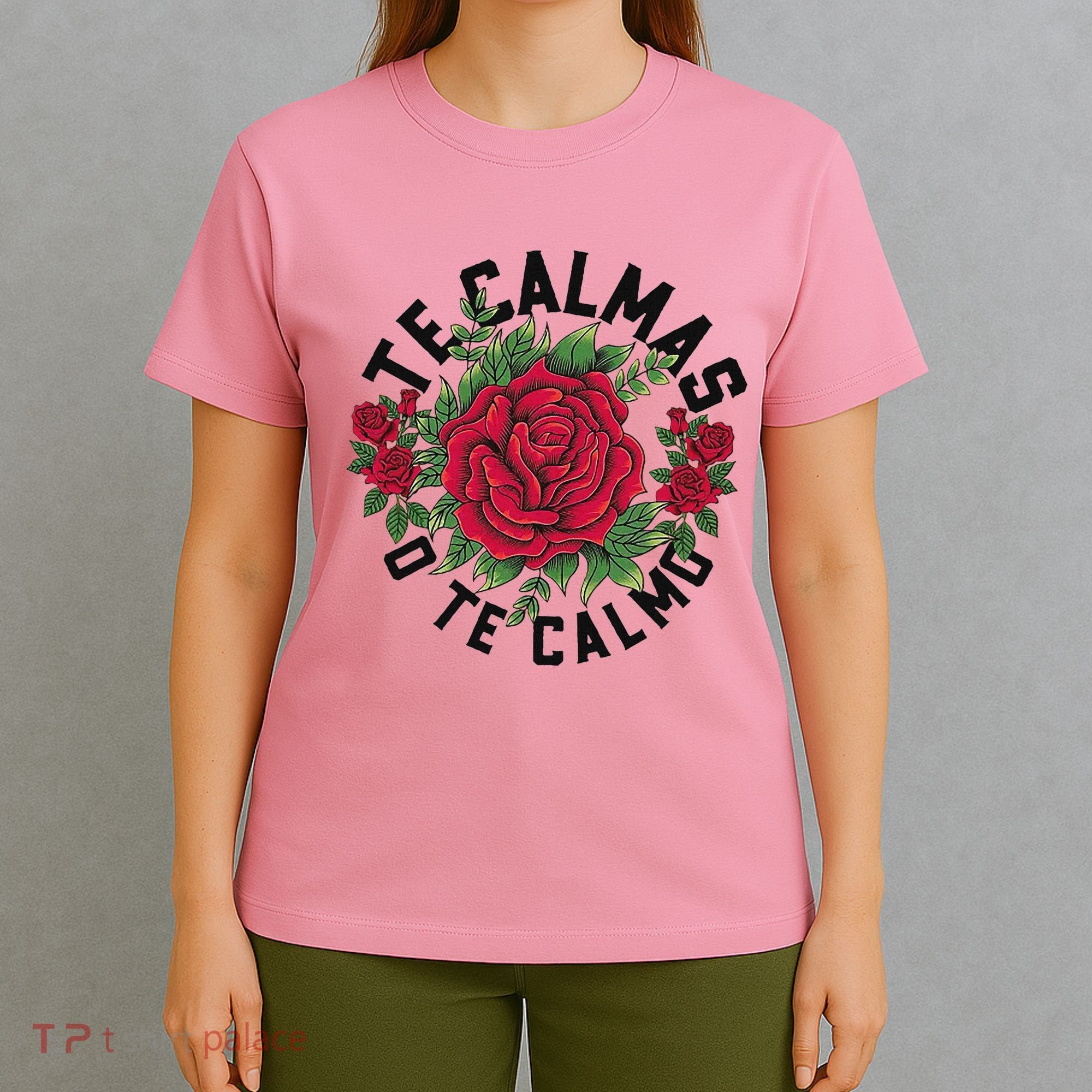 Te Calmas O Te Calmo Spanish T-Shirt