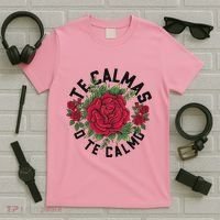 Te Calmas O Te Calmo Spanish T-Shirt thumb 5