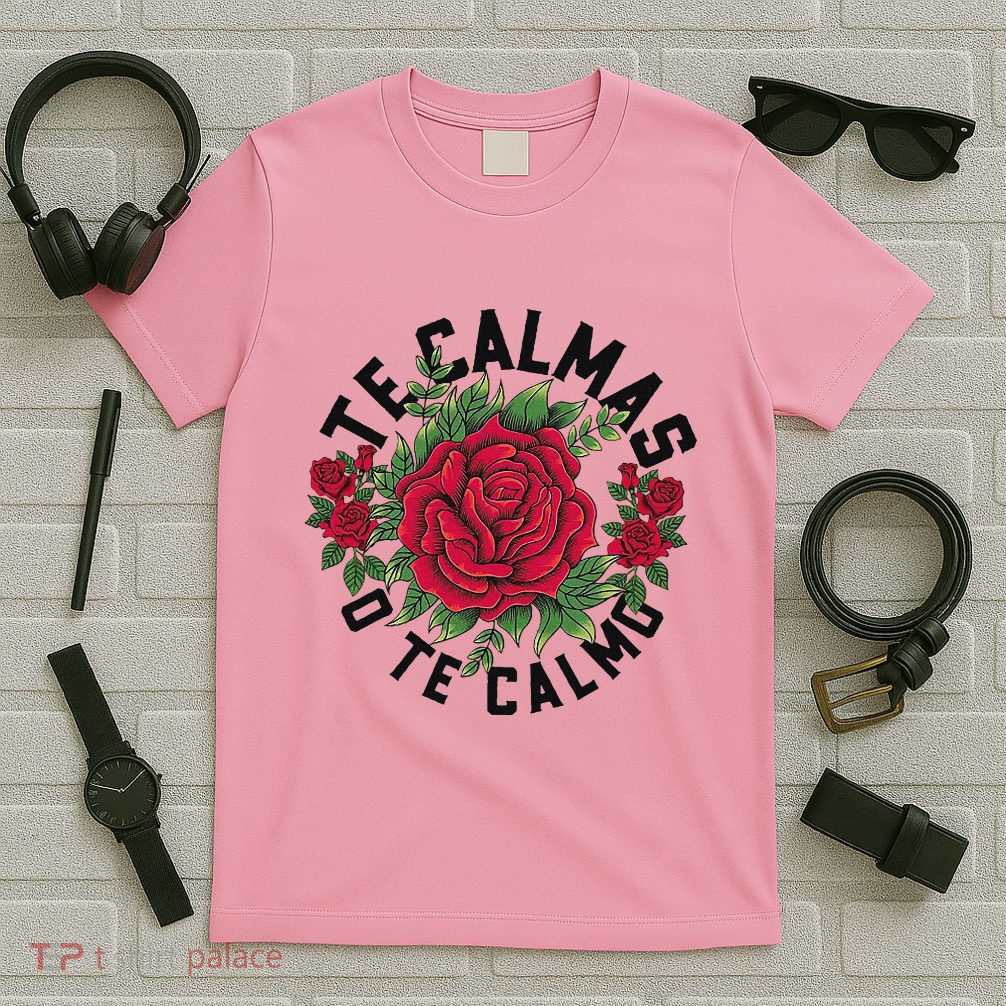 Te Calmas O Te Calmo Spanish T-Shirt