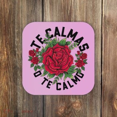 Te Calmas O Te Calmo Spanish Coaster