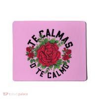 Te Calmas O Te Calmo Spanish Mousepad thumb 0