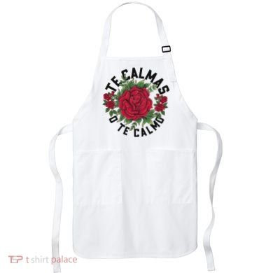 Te Calmas O Te Calmo Spanish Apron