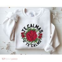 Te Calmas O Te Calmo Spanish Sweatshirt thumb 2