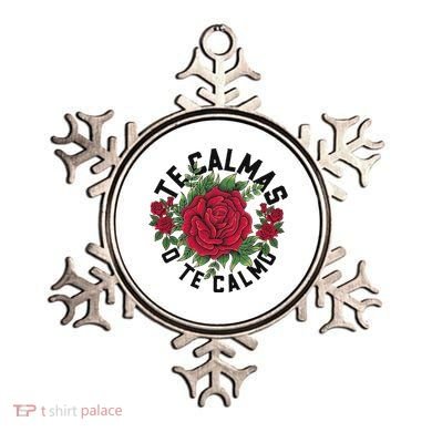 Te Calmas O Te Calmo Spanish Ornament