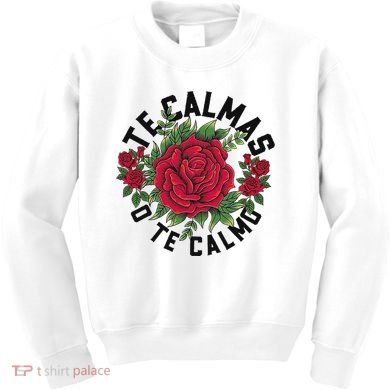 Te Calmas O Te Calmo Spanish Kids Sweatshirt