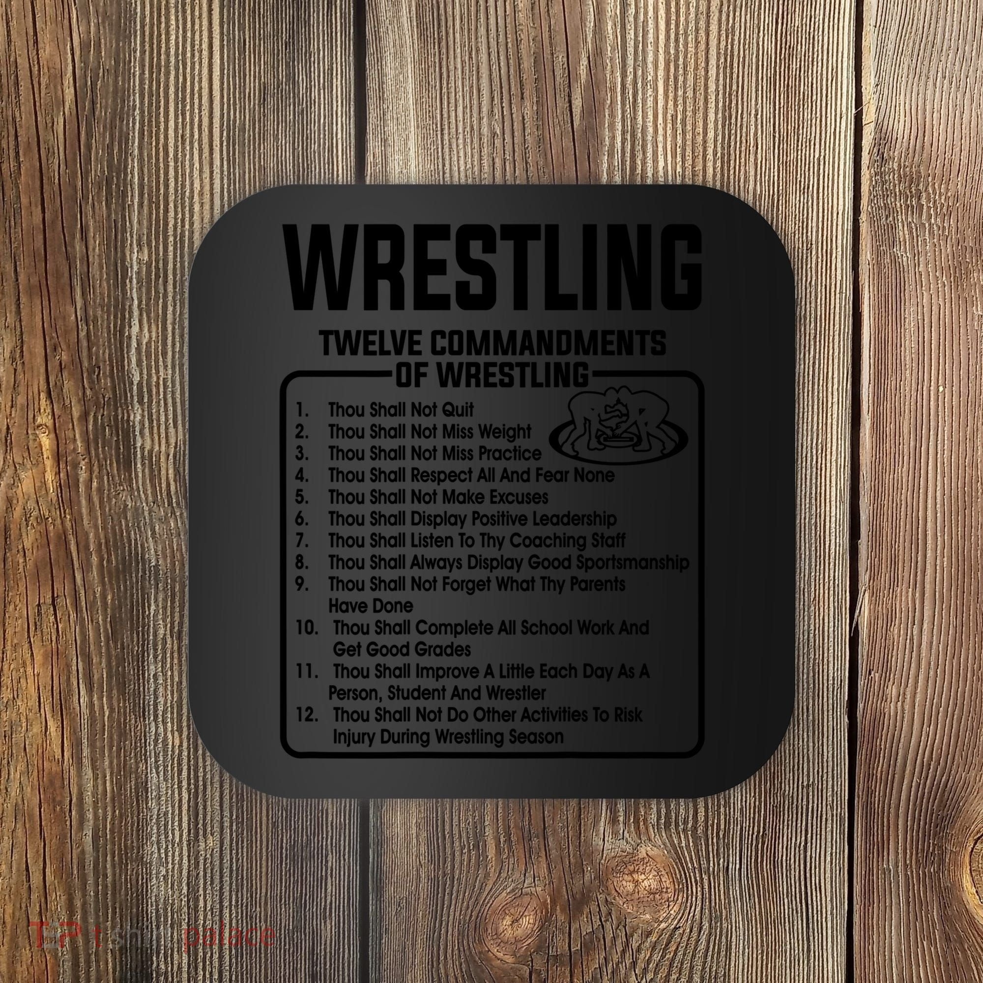 Twelve Commandments Of Wrestling T Coaster
