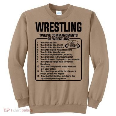 Twelve Commandments Of Wrestling T Sweatshirt
