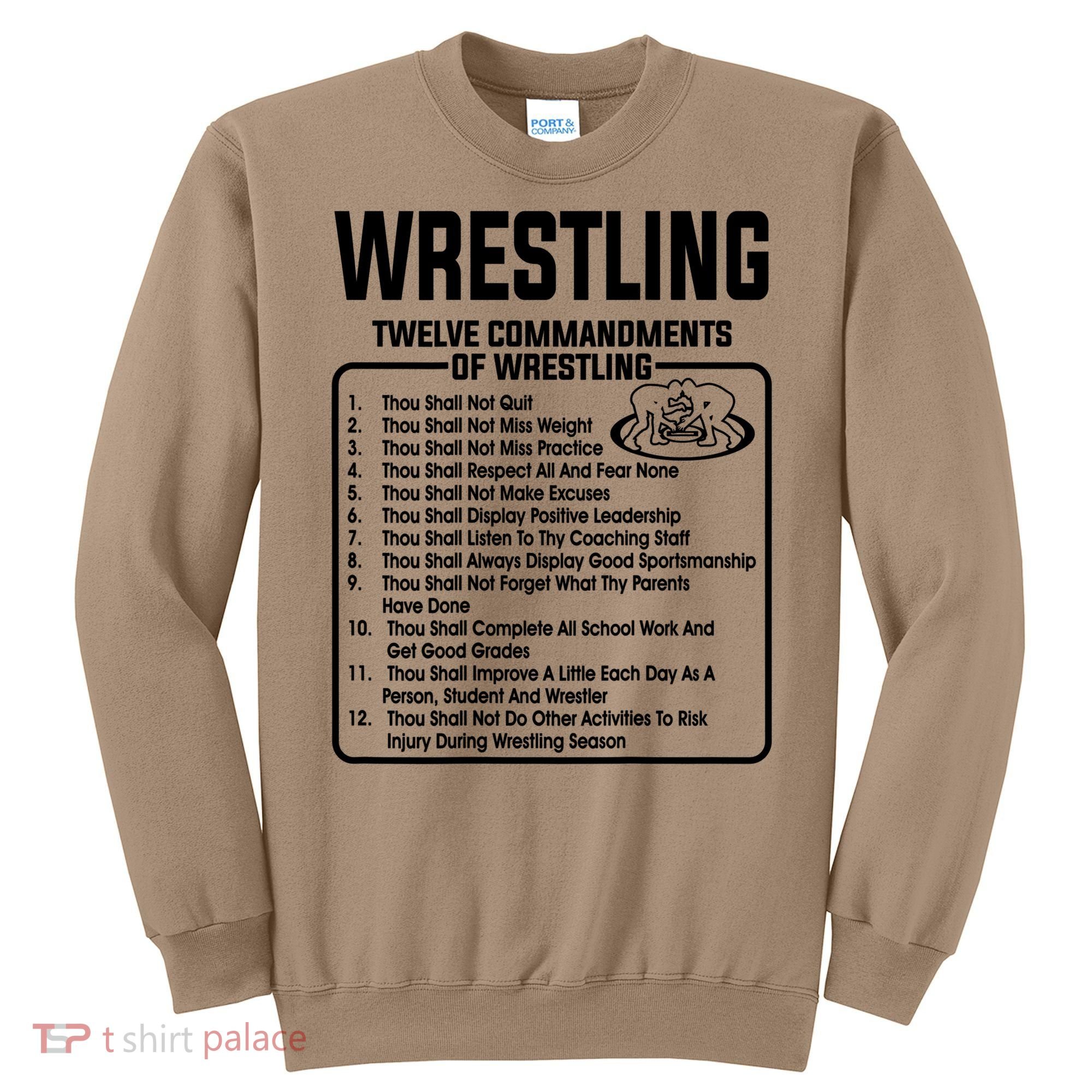 Twelve Commandments Of Wrestling T Sweatshirt