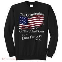 The Constitution Of The United States Due Process For All Sweatshirt thumb 0