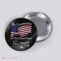 The Constitution Of The United States Due Process For All Button thumb 0