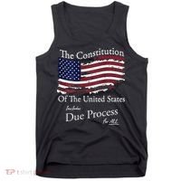 The Constitution Of The United States Due Process For All Tank Top thumb 0