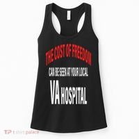 The Cost Of Freedom Can Be Seen At Your Local VA Hospital Women's Tank Top thumb 0