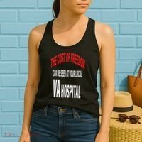 The Cost Of Freedom Can Be Seen At Your Local VA Hospital Women's Tank Top thumb 2