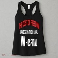 The Cost Of Freedom Can Be Seen At Your Local VA Hospital Women's Tank Top thumb 3